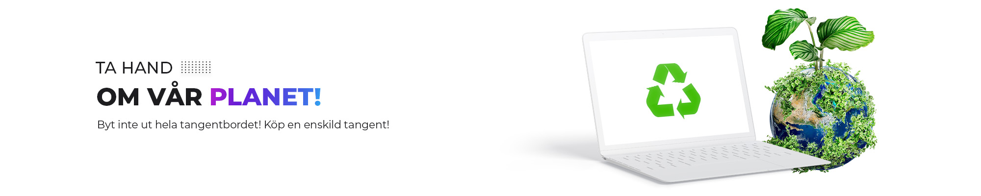 TA HAND OM VÅR PLANET!